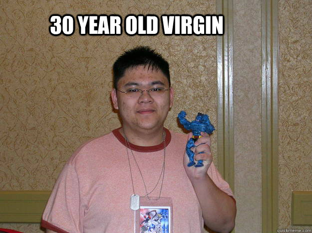 30 Year old virgin - 30 Year old virgin  Marn