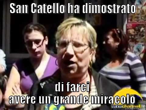 san catello e i miracoli -  SAN CATELLO HA DIMOSTRATO DI FARCI AVERE UN GRANDE MIRACOLO Misc