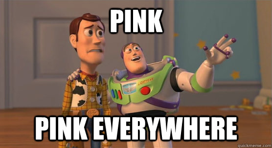 Pink Pink everywhere  Toy Story Everywhere