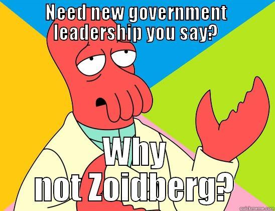 President Zoidberg - NEED NEW GOVERNMENT LEADERSHIP YOU SAY? WHY NOT ZOIDBERG? Futurama Zoidberg 