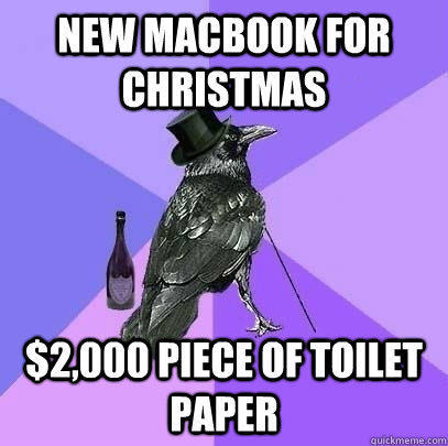 New Macbook for christmas $2,000 piece of toilet paper  
