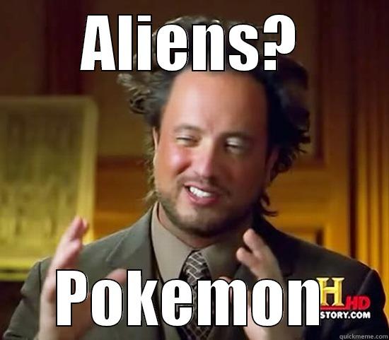 Shut Up Pokemon - ALIENS? POKEMON Ancient Aliens