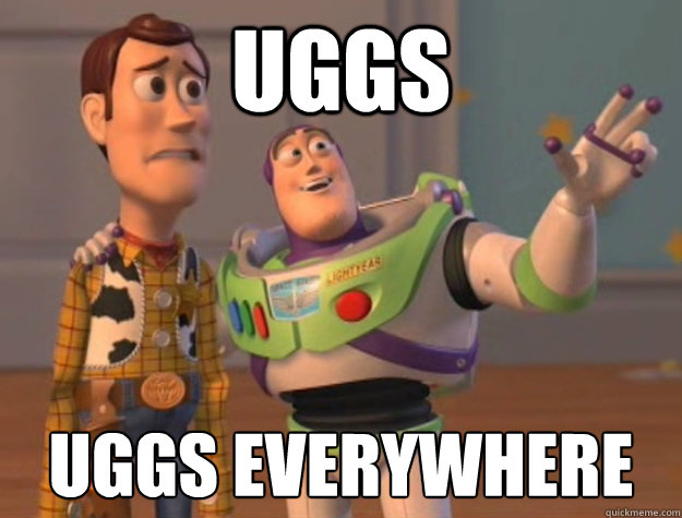 Uggs uggs everywhere - Uggs uggs everywhere  Buzz Lightyear