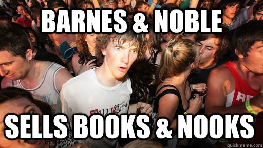 Barnes & NOBLE Sells BOOKS & Nooks - Barnes & NOBLE Sells BOOKS & Nooks  Sudden Clarity Clarence