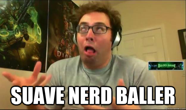  Suave nerd baller -  Suave nerd baller  Retard Day9