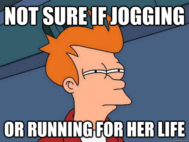 Not Sure if jogging or running for her life  Futurama Fry