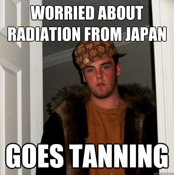 Worried about Radiation from Japan Goes tanning  