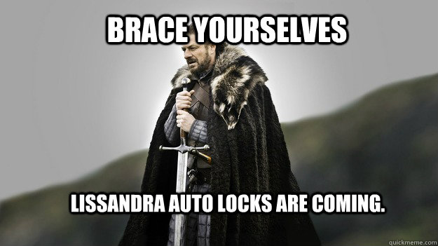 Brace yourselves Lissandra auto locks are coming.  Ned stark winter is coming