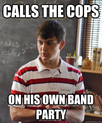 Calls the cops on his own band party - Calls the cops on his own band party  No Noise Nathan