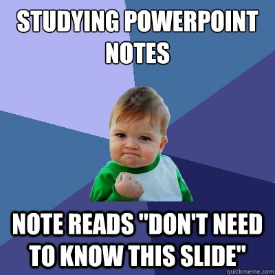 Studying Powerpoint Notes Note reads 
