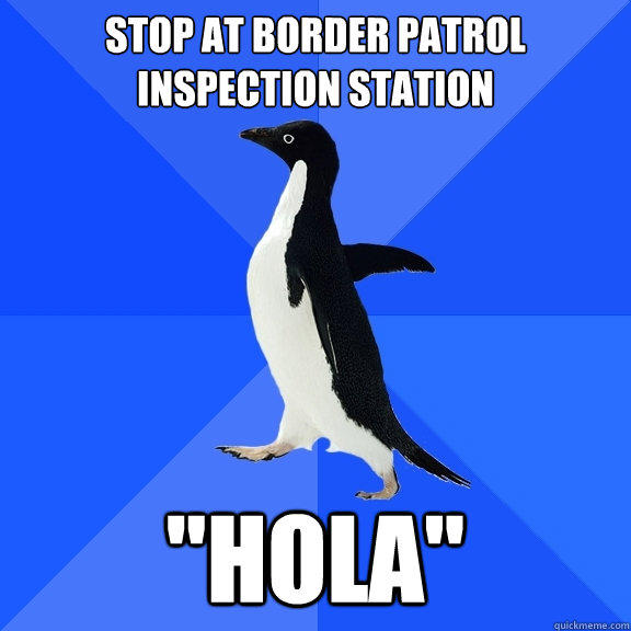 stop at border patrol inspection station 