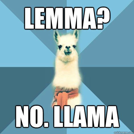 Lemma? No. LLama  Linguist Llama