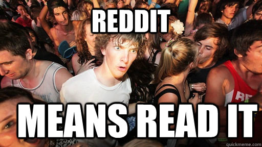 REDDIT MEANS READ IT  Sudden Clarity Clarence