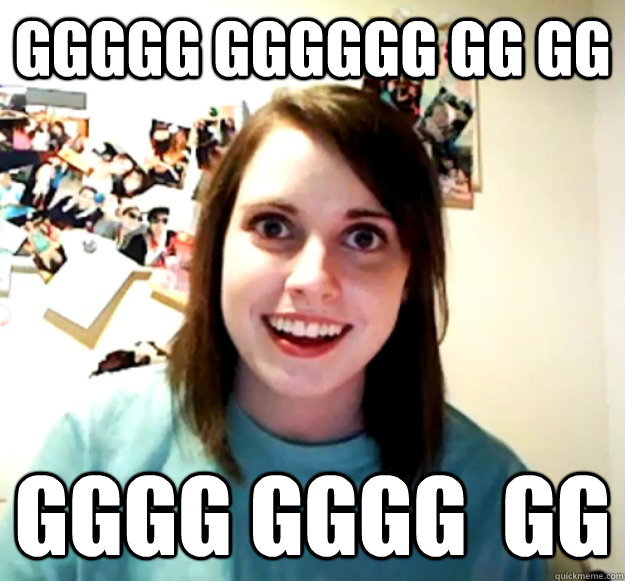 ggggg gggggg gg gg gggg gggg  gg - ggggg gggggg gg gg gggg gggg  gg  Overly Attached Girlfriend