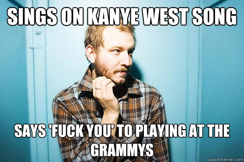 Sings on Kanye West Song Says 'fuck you' to playing at the grammys  