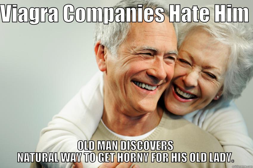 VIAGRA COMPANIES HATE HIM  OLD MAN DISCOVERS NATURAL WAY TO GET HORNY FOR HIS OLD LADY. Misc