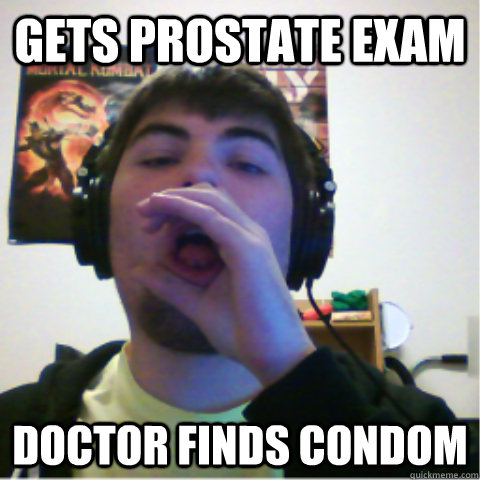 Gets prostate exam Doctor finds condom  