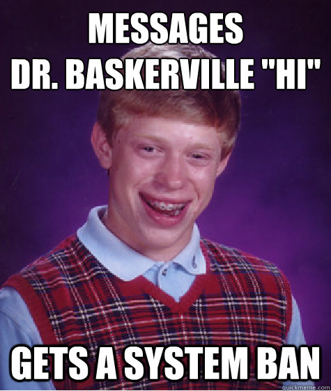 Messages 
Dr. Baskerville 