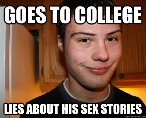 Goes to college Lies about his sex stories  Pasquale