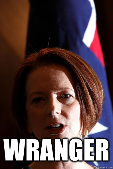  Wranger -  Wranger  Julia Gillard