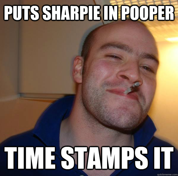 puts sharpie in pooper time stamps it - puts sharpie in pooper time stamps it  Misc