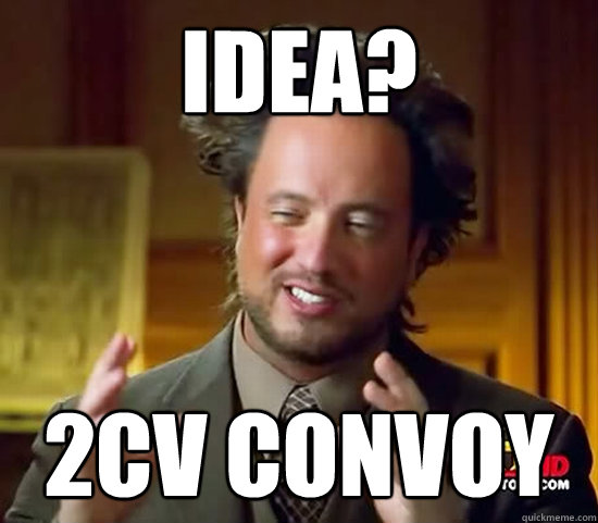 idea? 2CV convoy  Ancient Aliens