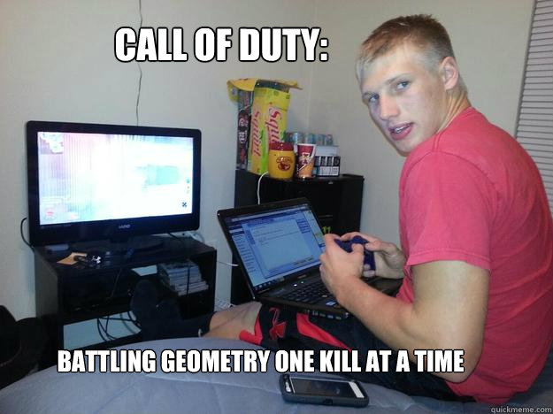 Call of Duty: battling geometry one kill at a time  