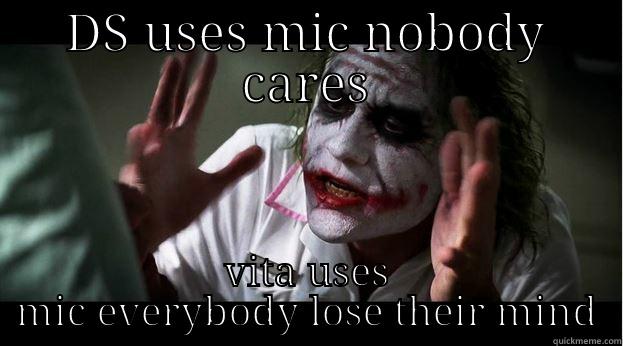 nintendo originality  - DS USES MIC NOBODY CARES VITA USES MIC EVERYBODY LOSE THEIR MIND Joker Mind Loss