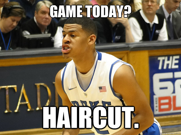 Game today? Haircut. - Game today? Haircut.  Quinn Cook