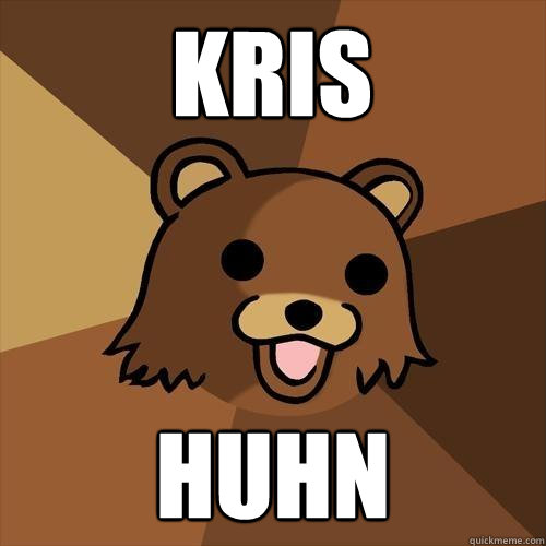 Kris Huhn - Kris Huhn  Pedobear