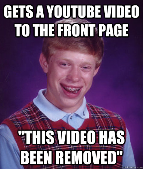 Gets a youtube video to the front page 