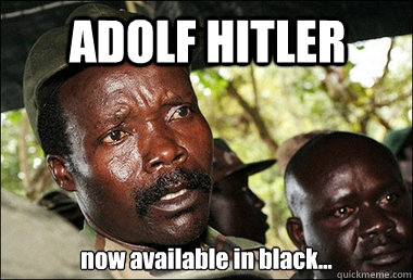 ADOLF HITLER now available in black...  Kony