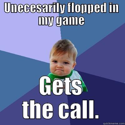 basketball players - UNECESARILY FLOPPED IN MY GAME GETS THE CALL. Success Kid