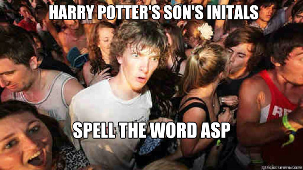 Harry Potter's son's initals spell the word Asp - Harry Potter's son's initals spell the word Asp  Misc