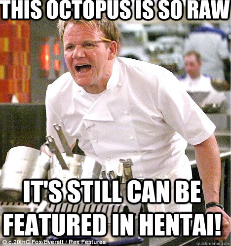 This octopus is so raw it's still can be featured in hentai!  gordon ramsay