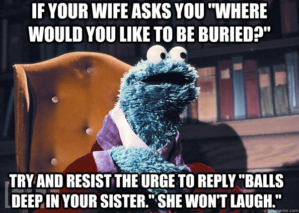 If your wife asks you 