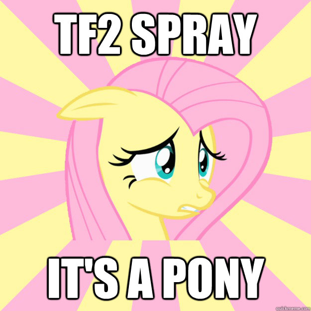 TF2 spray It's a pony - TF2 spray It's a pony  Socially awkward brony