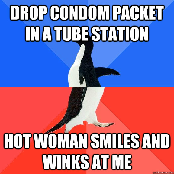 Drop condom packet in a tube station hot woman smiles and winks at me  Socially Awkward Awesome Penguin