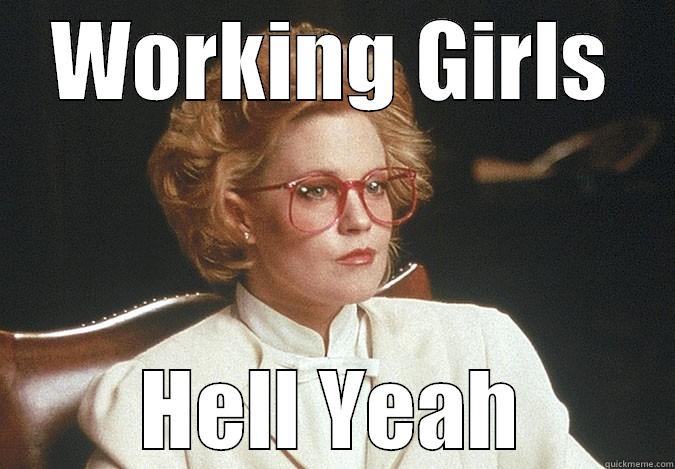 Working Girls Hell Yeah  - WORKING GIRLS HELL YEAH Misc