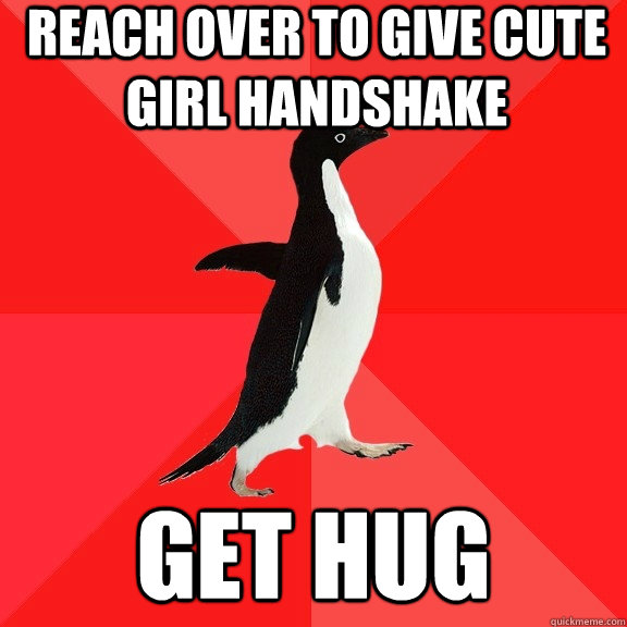 reach over to give cute girl handshake get hug  Socially Awesome Penguin