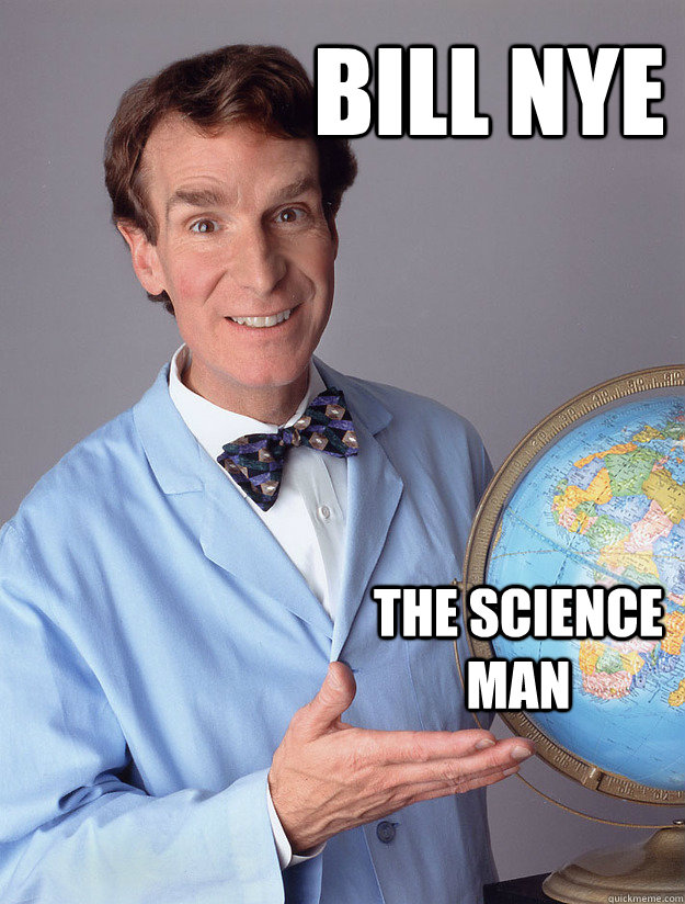 Bill Nye The Science Man - Bill Nye The Science Man  Bill Nye