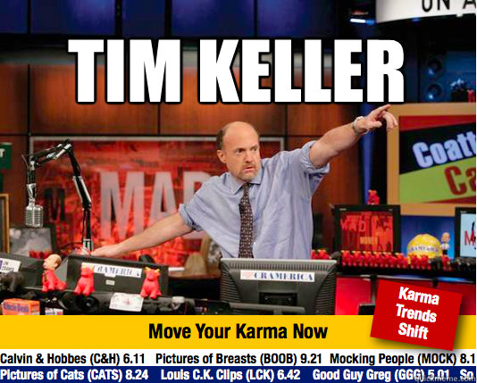 Tim keller  - Tim keller   Mad Karma with Jim Cramer