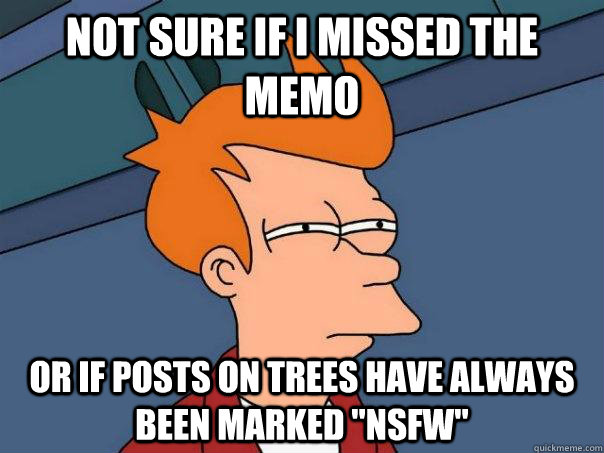 Not sure if I missed the memo Or if posts on trees have always been marked 