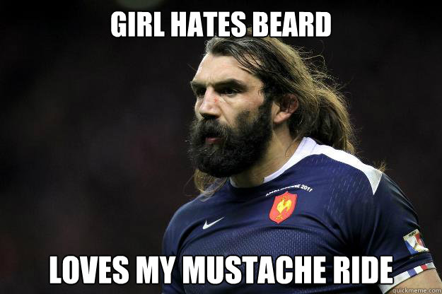 Girl hates beard Loves my mustache ride  Uncle Roosh