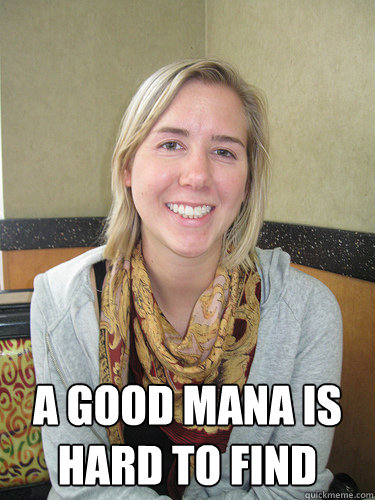  A good mana is hard to find  ALYSSA BEREZNAK