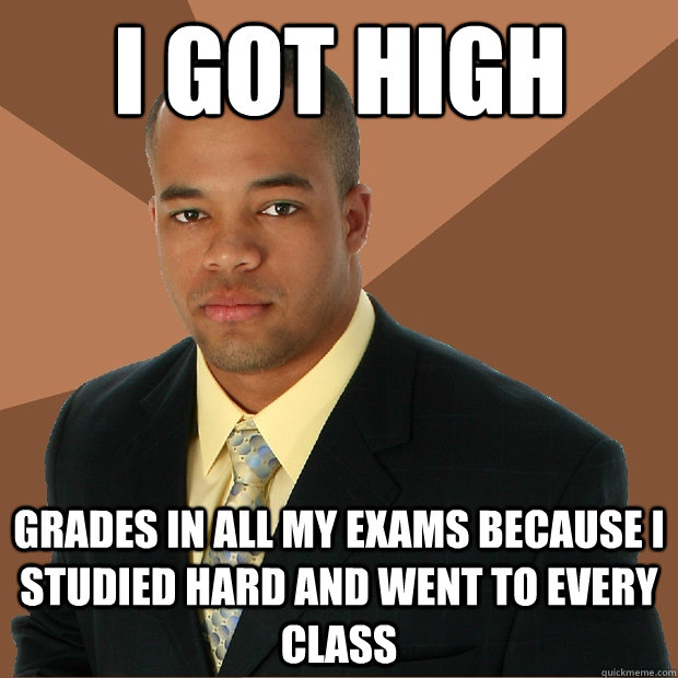 I got high grades in all my exams because I studied hard and went to every class  Successful Black Man