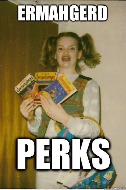 ermahgerd Perks  BERKS