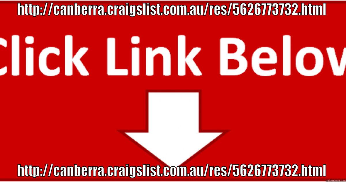 HTTP://CANBERRA.CRAIGSLIST.COM.AU/RES/5626773732.HTML HTTP://CANBERRA.CRAIGSLIST.COM.AU/RES/5626773732.HTML Misc