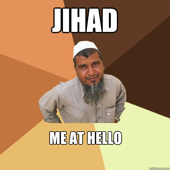 Jihad me at hello  Ordinary Muslim Man