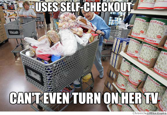 Uses self-checkout Can't even turn on her TV - Uses self-checkout Can't even turn on her TV  Scumbag shopper